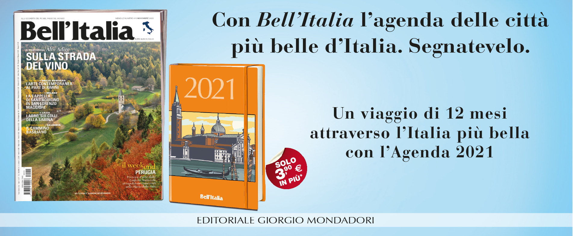 Con Bell'Italia l'agenda delle città più belle d'Italia. Segnatevelo.
