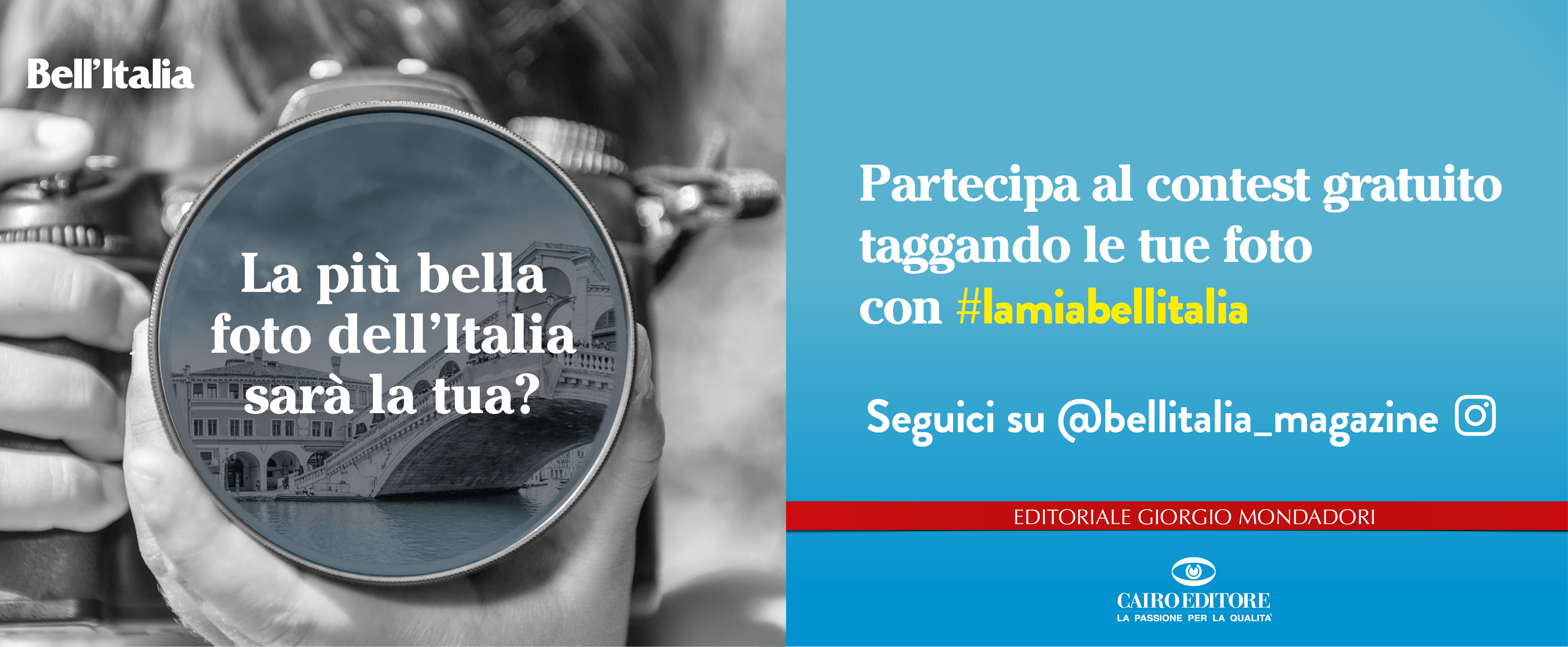 Partecipa al contest gratuito taggando le tue foto con #lamiabellitalia